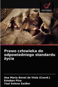 Prawo czlowieka do odpowiedniego standardu zycia