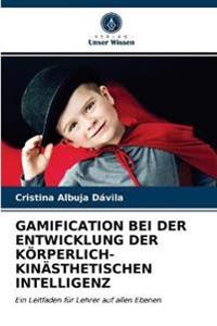 Gamification Bei Der Entwicklung Der Körperlich-Kinästhetischen Intelligenz