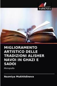Miglioramento Artistico Delle Tradizioni Alisher Navoi in Ghazi E Sadoi