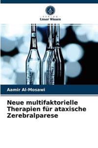 Neue multifaktorielle Therapien für ataxische Zerebralparese