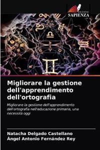 Migliorare la gestione dell'apprendimento dell'ortografia