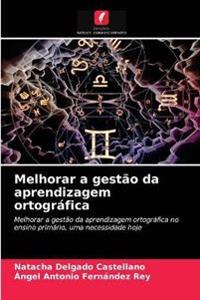 Melhorar a gestão da aprendizagem ortográfica
