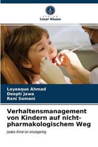 Verhaltensmanagement von Kindern auf nicht-pharmakologischem Weg