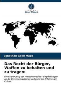 Das Recht der Bürger, Waffen zu behalten und zu tragen