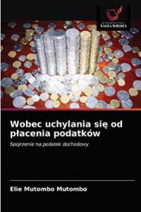 Wobec uchylania sie od placenia podatków