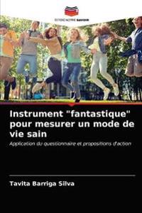Instrument "fantastique" pour mesurer un mode de vie sain