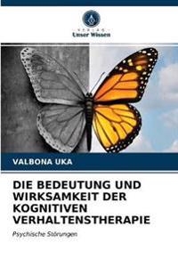 Die Bedeutung Und Wirksamkeit Der Kognitiven Verhaltenstherapie