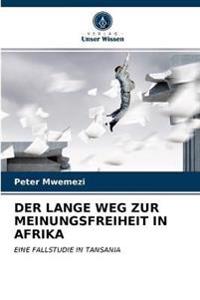 Der Lange Weg Zur Meinungsfreiheit in Afrika