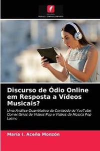 Discurso de Ódio Online em Resposta a Vídeos Musicais?