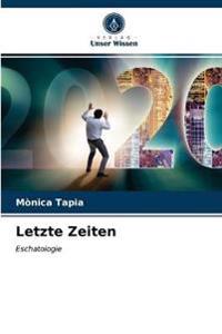 Letzte Zeiten