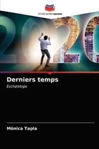 Derniers temps