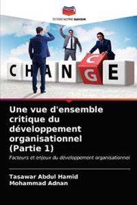 Une vue d'ensemble critique du développement organisationnel (Partie 1)