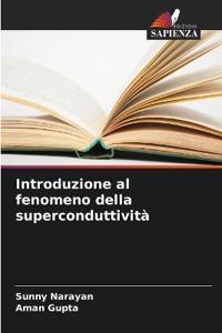 Introduzione al fenomeno della superconduttività