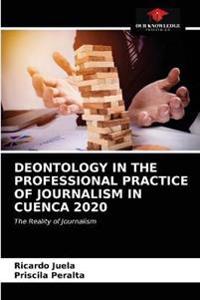 Deontology in the Professional Practice of Journalism in Cuenca 2020