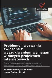 Problemy i wyzwania zwiazane z wyszukiwaniem wymagan w duzych projektach internetowych