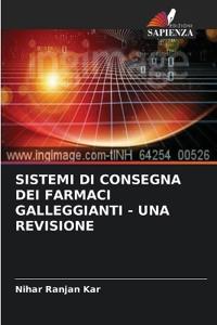 SISTEMI DI CONSEGNA DEI FARMACI GALLEGGIANTI - UNA REVISIONE