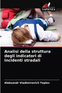 Analisi della struttura degli indicatori di incidenti stradali