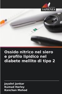 Ossido nitrico nel siero e profilo lipidico nel diabete mellito di tipo 2