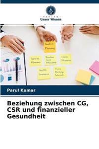 Beziehung zwischen CG, CSR und finanzieller Gesundheit