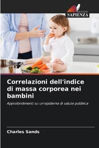 Correlazioni dell'indice di massa corporea nei bambini