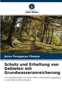 Schutz und Erhaltung von Gebieten mit Grundwasseranreicherung