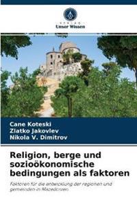 Religion, berge und sozioökonomische bedingungen als faktoren