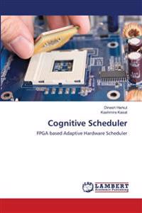 Cognitive Scheduler
