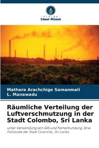 Räumliche Verteilung der Luftverschmutzung in der Stadt Colombo, Sri Lanka