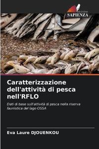 Caratterizzazione dell'attività di pesca nell'RFLO