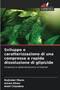 Sviluppo e caratterizzazione di una compressa a rapida dissoluzione di glipizide