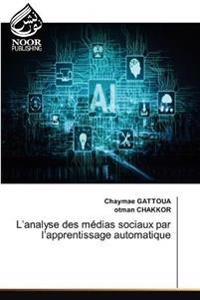 L'analyse des médias sociaux par l'apprentissage automatique