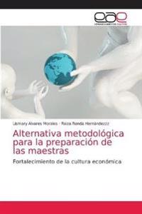 Alternativa metodológica para la preparación de las maestras