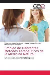 Empleo de Diferentes Metodos Terapeuticos de la Medicina Natural