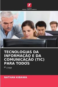 Bokomslag for "Tecnologias Da Informação E Da Comunicação (Tic) Para Todos"