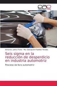 Seis sigma en la reducción de desperdicio en industria automotriz