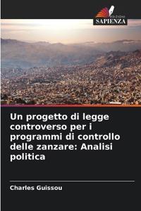 Un progetto di legge controverso per i programmi di controllo delle zanzare