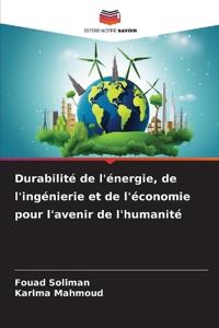 Durabilité de l'énergie, de l'ingénierie et de l'économie pour l'avenir de l'humanité