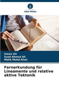 Fernerkundung für Lineamente und relative aktive Tektonik