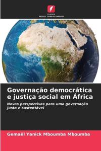 Governação democrática e justiça social em África