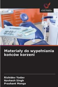 Materialy do wypelniania konców korzeni