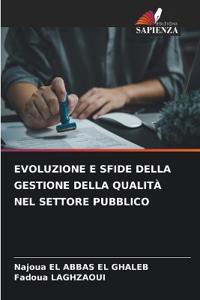 Evoluzione E Sfide Della Gestione Della Qualità Nel Settore Pubblico
