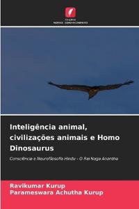 Inteligência animal, civilizações animais e Homo Dinosaurus