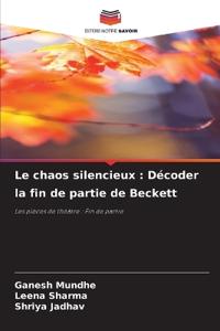Le chaos silencieux