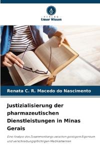 Justizialisierung der pharmazeutischen Dienstleistungen in Minas Gerais