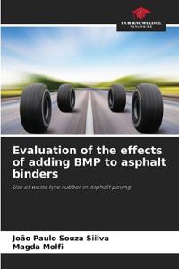 Evaluation of the effects of adding BMP to asphalt binders