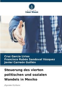 Steuerung des vierten politischen und sozialen Wandels in Mexiko
