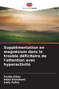 Supplémentation en magnésium dans le trouble déficitaire de l'attention avec hyperactivité