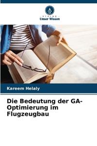 Die Bedeutung der GA-Optimierung im Flugzeugbau