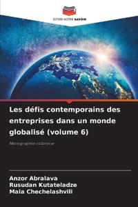 Les défis contemporains des entreprises dans un monde globalisé (volume 6)