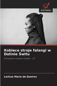 Kobiece stroje falangi w Dolinie Switu